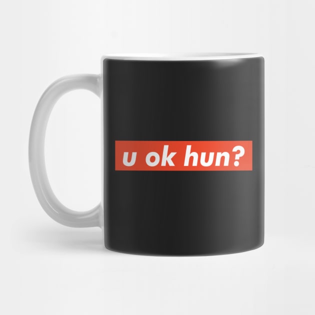 U OK Hun? funny gift by VanTees